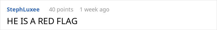 Text comment on a forum by user StephLuxee stating: "HE IS A RED FLAG". Text comment on a forum by user StephLuxee stating: "HE IS A RED FLAG".