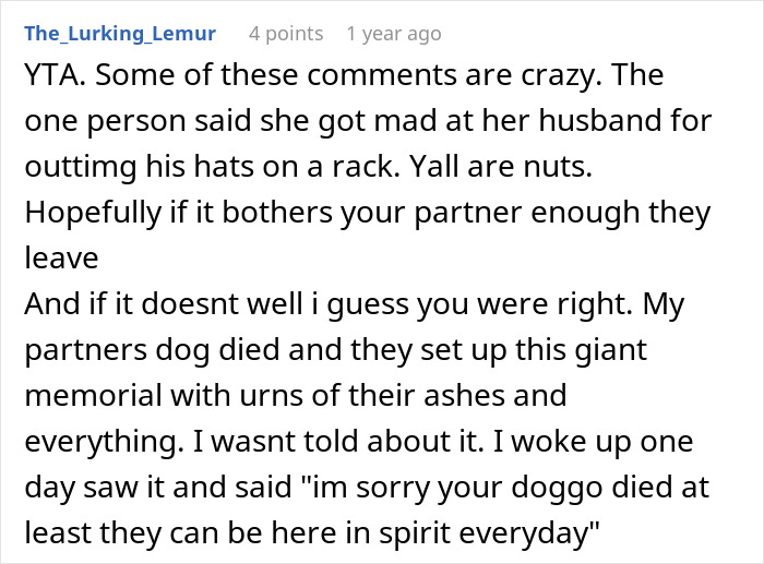 Reddit comment discussing criticism of a partner's memorial for a late dog with large photo. Reddit comment discussing criticism of a partner's memorial for a late dog with large photo.