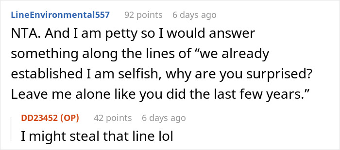 Comments on selfishness with the poster planning to use the line humorously. Comments on selfishness with the poster planning to use the line humorously.