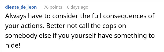 Reddit comment discussing consequences, related to a noise complaint and a neighbor's arrest. Reddit comment discussing consequences, related to a noise complaint and a neighbor's arrest.