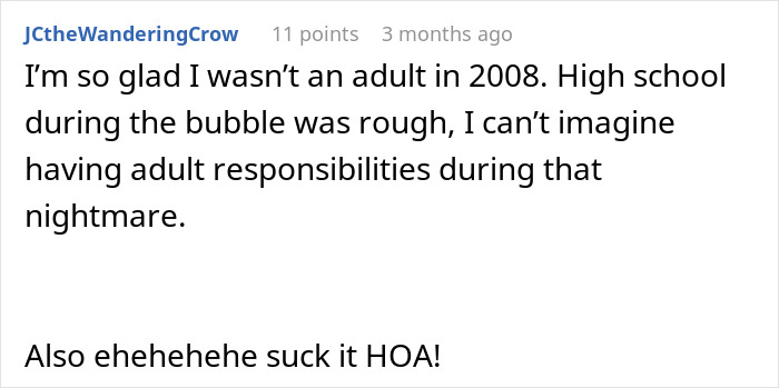 Text comment criticizing HOA with humor and relief for not having adult responsibilities during 2008 crisis. Text comment criticizing HOA with humor and relief for not having adult responsibilities during 2008 crisis.