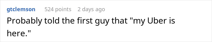 Reddit comment about being on a date, mentioning "my Uber is here," with 524 points and posted two days ago. Reddit comment about being on a date, mentioning "my Uber is here," with 524 points and posted two days ago.