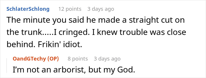 “I Told You So”: Dodgy Arborist Ignores Warning, Causes $300K Damage, Regrets It Fast “I Told You So”: Dodgy Arborist Ignores Warning, Causes $300K Damage, Regrets It Fast