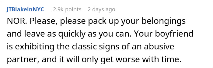 Text of a comment advising a woman to leave her boyfriend due to signs of an abusive personality. Text of a comment advising a woman to leave her boyfriend due to signs of an abusive personality.