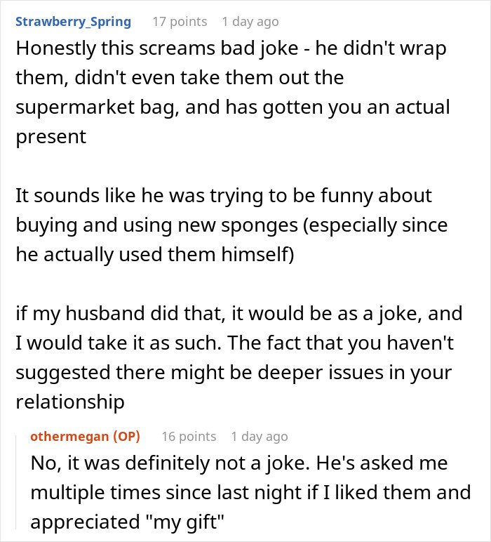 Reddit comments discussing a husband giving sponges as an unexpected Christmas gift early. Reddit comments discussing a husband giving sponges as an unexpected Christmas gift early.