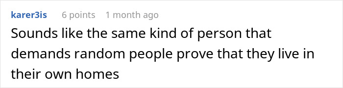 Reddit comment about people questioning mask use and demanding proof of homeownership, highlighting petty revenge. Reddit comment about people questioning mask use and demanding proof of homeownership, highlighting petty revenge.
