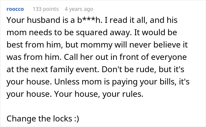 Comment discussing MIL visiting unannounced and suggesting setting boundaries and changing locks. Comment discussing MIL visiting unannounced and suggesting setting boundaries and changing locks.