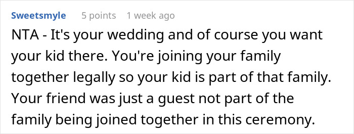 Comment supporting bride bringing child to her own child-free wedding. Comment supporting bride bringing child to her own child-free wedding.