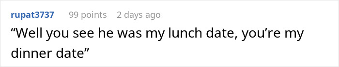 Comment highlighting humorous dating mishap with "lunch date" and "dinner date. Comment highlighting humorous dating mishap with "lunch date" and "dinner date.