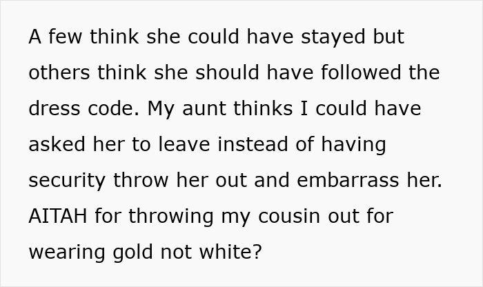 &ldquo;I Wanted To Cry&rdquo;: Bride Embarrasses Cousin By Having Her Thrown Out By Security For Her Dress