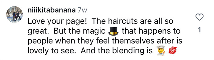 Comment praising inclusive haircuts and transformations with emojis: magic hat, person thinking, and kiss marks. Comment praising inclusive haircuts and transformations with emojis: magic hat, person thinking, and kiss marks.