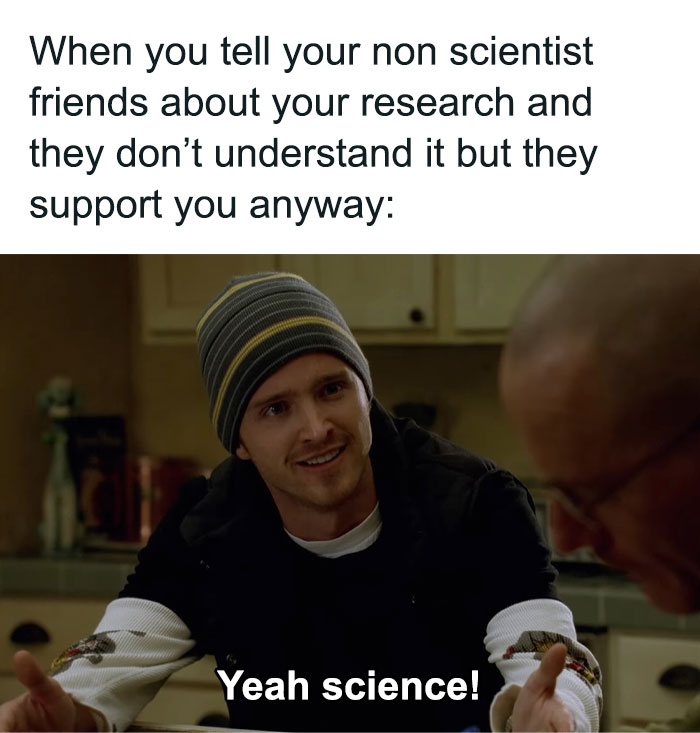 Man in a beanie enthusiastically saying "Yeah science!" to a friend, capturing a humorous and relatable science meme moment.
