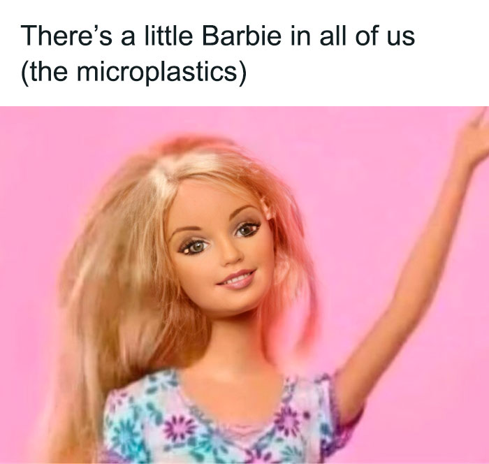 Barbie doll with raised arm, captioned about microplastics, blending science memes and humor.