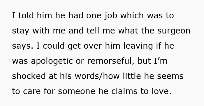 Text of wife expressing shock over husband's lack of remorse for leaving during her surgery. Text of wife expressing shock over husband's lack of remorse for leaving during her surgery.
