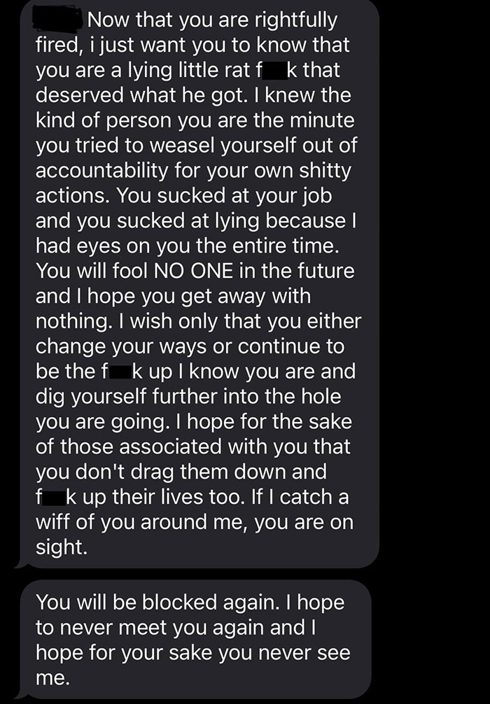 Hostile text message from boss after employee was fired. Hostile text message from boss after employee was fired.