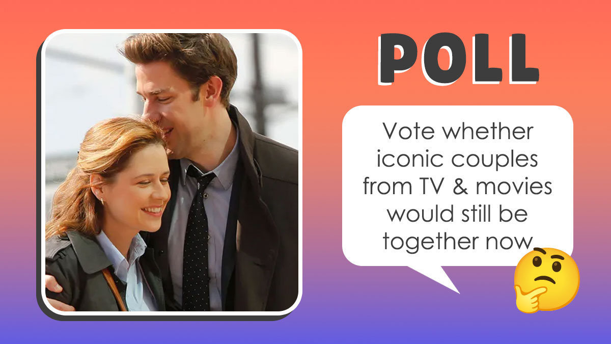“Happily Ever After Or Doomed To Part Ways?”: Place Your Votes On Whether These 22 Iconic On-Screen Relationships Would Have Survived