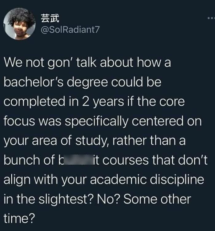 Tweet humorously critiques academic course requirements; relates to science memes on efficient degree completion.