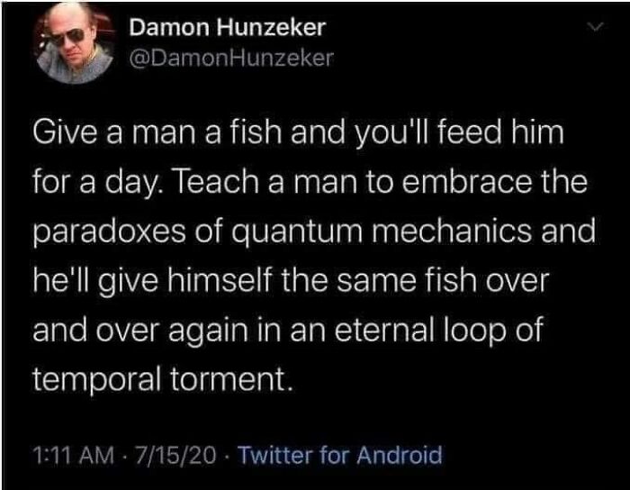Tweet humorously combining science knowledge and memes about quantum mechanics and fishing.