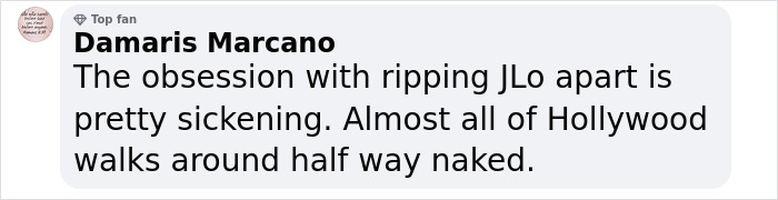 Comment discussing criticism of JLo and Hollywood fashion choices. Comment discussing criticism of JLo and Hollywood fashion choices.