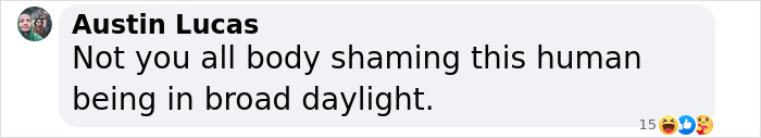 Text comment by Austin Lucas discussing body shaming in response to viral wardrobe malfunction. Text comment by Austin Lucas discussing body shaming in response to viral wardrobe malfunction.