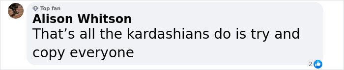 Comment accusing Kim Kardashian of copying others, referencing Kanye West's new wife, Bianca Censori. Comment accusing Kim Kardashian of copying others, referencing Kanye West's new wife, Bianca Censori.