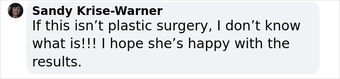 Text comment questioning plastic surgery results and expressing hopes for happiness. Text comment questioning plastic surgery results and expressing hopes for happiness.