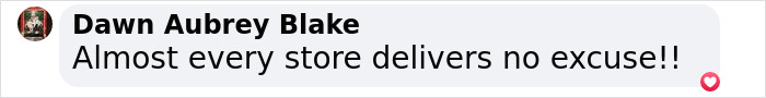 Comment text reads: "Almost every store delivers no excuse!!" in a social media post. Comment text reads: "Almost every store delivers no excuse!!" in a social media post.