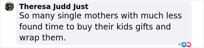 Comment by Theresa Judd Just discusses single mothers buying gifts, related to parenting. Comment by Theresa Judd Just discusses single mothers buying gifts, related to parenting.