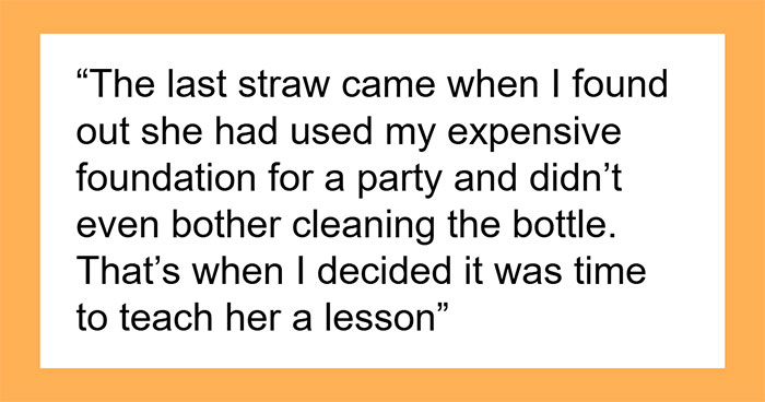 Roommate Keeps Taking Makeup Without Asking, Regrets It: “She Came Home Furious”