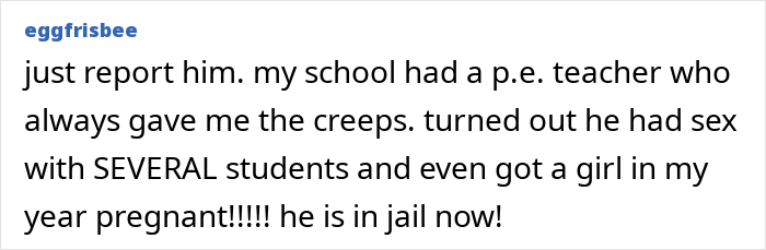 Screenshot of a comment discussing inappropriate behavior by a PE teacher. Screenshot of a comment discussing inappropriate behavior by a PE teacher.