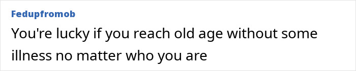 A Reddit comment discussing aging and illness. A Reddit comment discussing aging and illness.