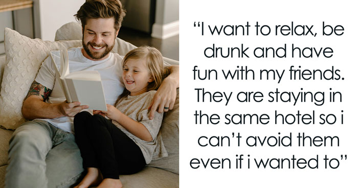 Brother And SIL Crash Man’s Fancy Vacation, Book The Same Hotel And Insist He Babysit Their Kid