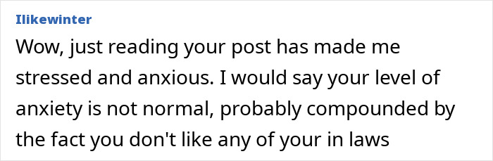 Comment expressing stress and anxiety over in-laws, sharing concern about someone's negative feelings towards them. Comment expressing stress and anxiety over in-laws, sharing concern about someone's negative feelings towards them.