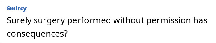 Surgery consequences query in text format from user Smircy. Surgery consequences query in text format from user Smircy.