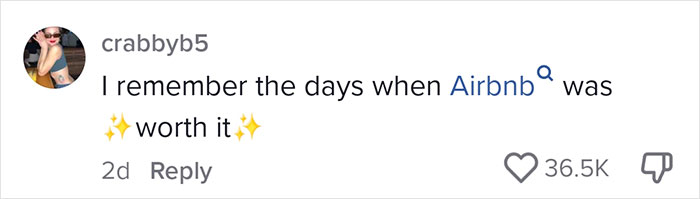 Comment by crabbyb5 lamenting the old days when Airbnb was worthwhile, with 36.5K likes. Comment by crabbyb5 lamenting the old days when Airbnb was worthwhile, with 36.5K likes.