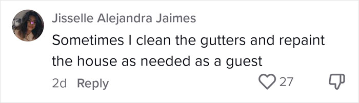 Comment on Airbnb guests doing chores, mentioning cleaning gutters and repainting as a guest. Comment on Airbnb guests doing chores, mentioning cleaning gutters and repainting as a guest.