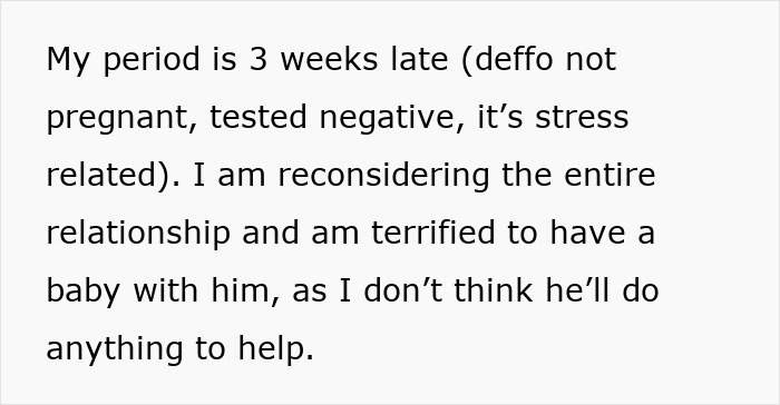 Text expressing a woman questioning her relationship due to stress and lack of help from her boyfriend. Text expressing a woman questioning her relationship due to stress and lack of help from her boyfriend.