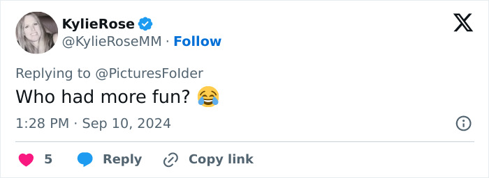 Tweet by KylieRose joking about who had more fun, with smiley emoji. Tweet by KylieRose joking about who had more fun, with smiley emoji.