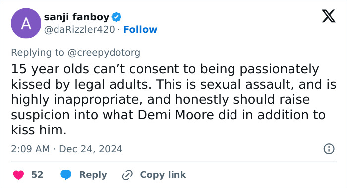Tweet expressing outrage about Demi Moore kissing a 15-year-old boy, highlighting issues of consent and appropriateness. Tweet expressing outrage about Demi Moore kissing a 15-year-old boy, highlighting issues of consent and appropriateness.