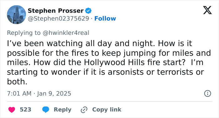 Tweet by Stephen Prosser discussing arsonists during LA wildfires and questioning causes of Hollywood Hills fire. Tweet by Stephen Prosser discussing arsonists during LA wildfires and questioning causes of Hollywood Hills fire.