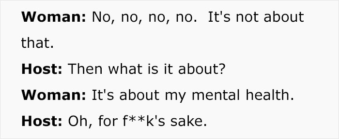 Conversation highlighting mental health as a reason a woman refuses to work, with responses from a host. Conversation highlighting mental health as a reason a woman refuses to work, with responses from a host.