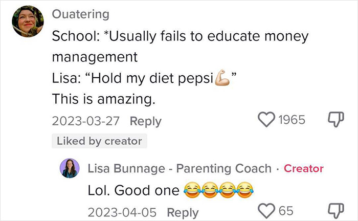 Comments on children, chores, and money management with playful emojis, liked by parenting coach and creator. Comments on children, chores, and money management with playful emojis, liked by parenting coach and creator.