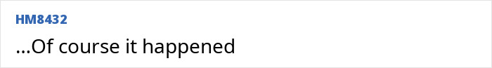 "Comment by user HM8432 reads: 'Of course it happened,' referencing a wardrobe malfunction incident. "Comment by user HM8432 reads: 'Of course it happened,' referencing a wardrobe malfunction incident.