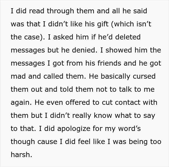 Text from conversation about misunderstanding over birthday gift and harsh words exchanged. Text from conversation about misunderstanding over birthday gift and harsh words exchanged.