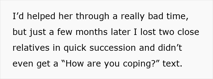 Text describing a lack of support from a former friend despite past help. Text describing a lack of support from a former friend despite past help.