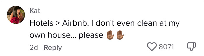 Text comment about preferring hotels over Airbnb, humorously stating unwillingness to clean, with high likes. Text comment about preferring hotels over Airbnb, humorously stating unwillingness to clean, with high likes.