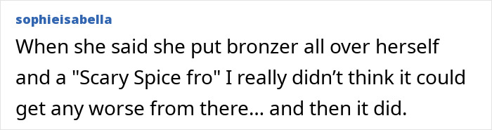 Text discussing use of bronzer and a "Scary Spice fro" regarding Blake Lively resurfaced blackface controversy. Text discussing use of bronzer and a "Scary Spice fro" regarding Blake Lively resurfaced blackface controversy.