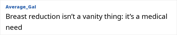 Text highlighting medical need for breast reduction, not vanity. Text highlighting medical need for breast reduction, not vanity.