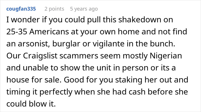 Comment on apartment scam and accidental revenge on a scammer, applauded by victims. Comment on apartment scam and accidental revenge on a scammer, applauded by victims.