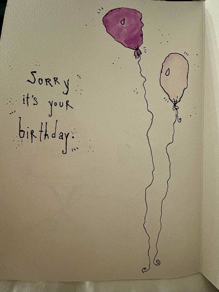 Hand-drawn card with two balloons and "Sorry it's your birthday" text, showcasing a creative DIY project.